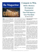 Compete to Win. Improve Your Win Ratio
by John M. Collard, Strategic Management Partners, Inc., 
published by 8a Magazine