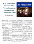 Hire Outside Directors 
by John M. Collard, Strategic Management Partners, Inc., 
published by 8a Magazine