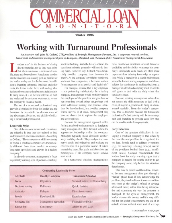 Working With Turnaround Professionals, An Interview with John M. Collard, Strategic Management Partners, Inc., 
published by Commercial Loan Monitor